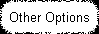 Other Options